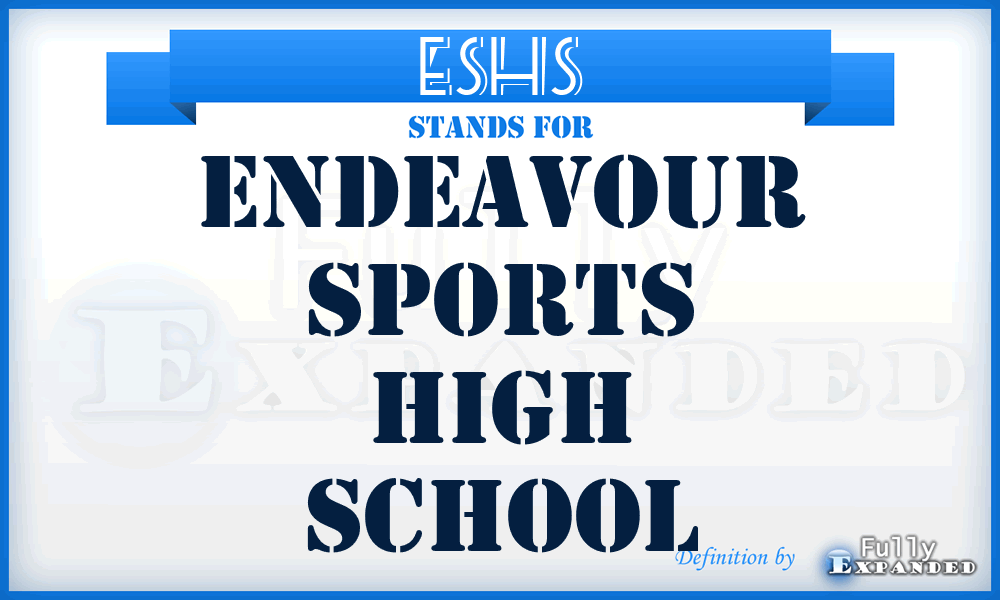ESHS - Endeavour Sports High School