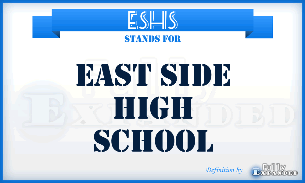 ESHS - East Side High School
