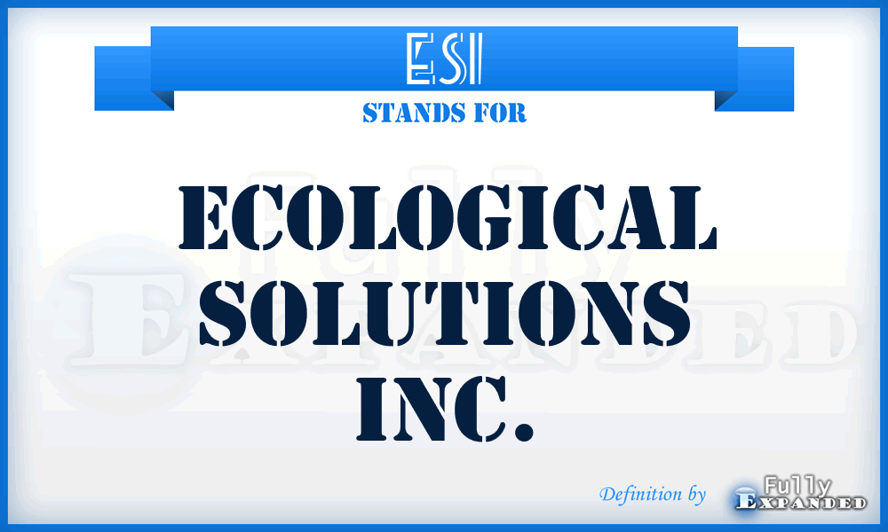 ESI - Ecological Solutions Inc.