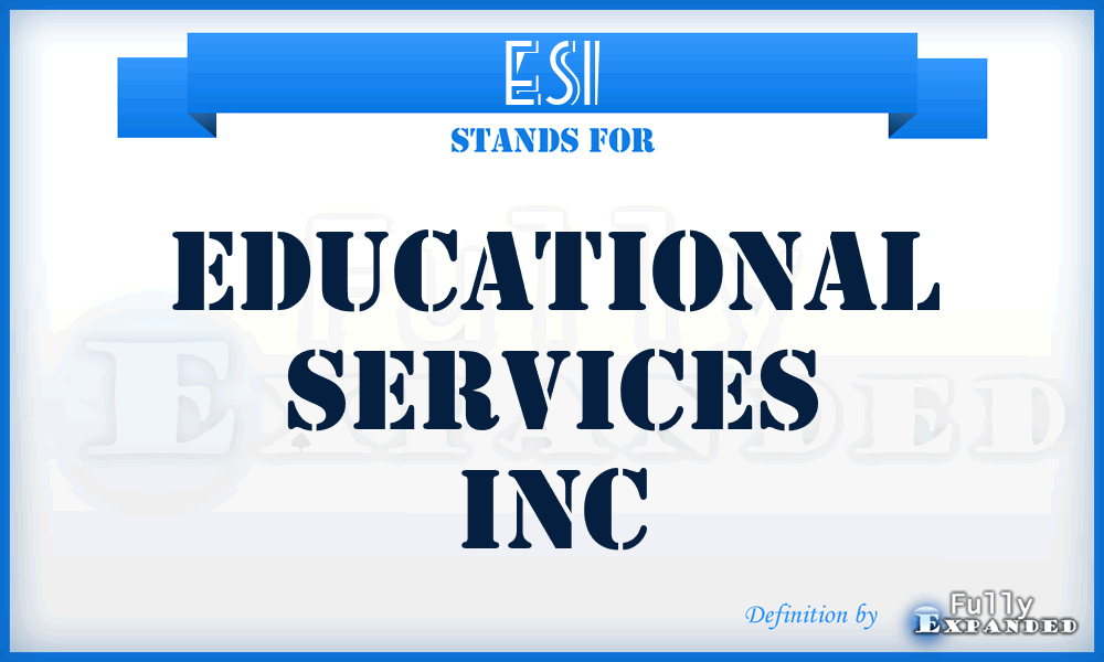 ESI - Educational Services Inc