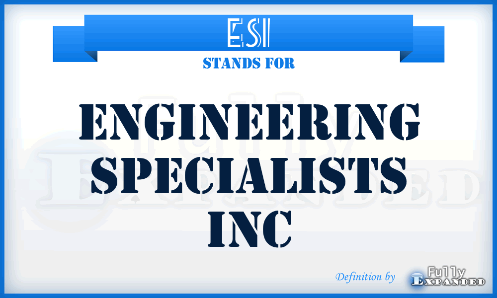 ESI - Engineering Specialists Inc