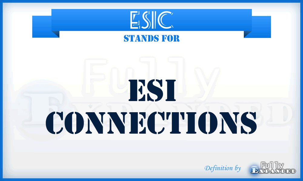 ESIC - ESI Connections