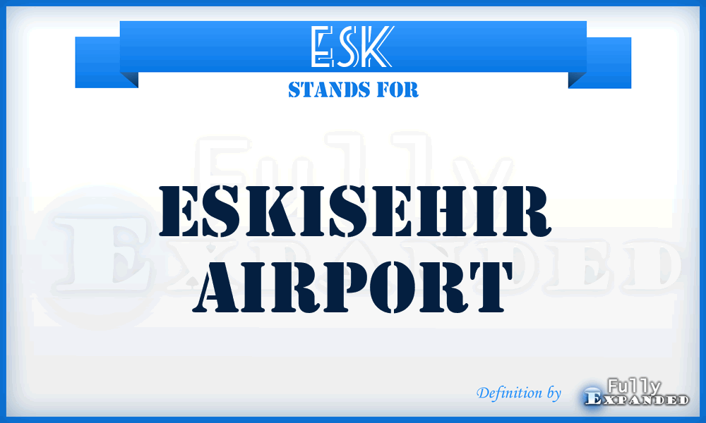 ESK - Eskisehir airport