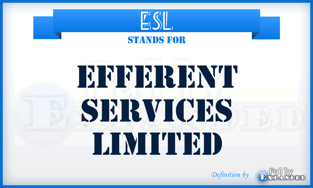 ESL - Efferent Services Limited