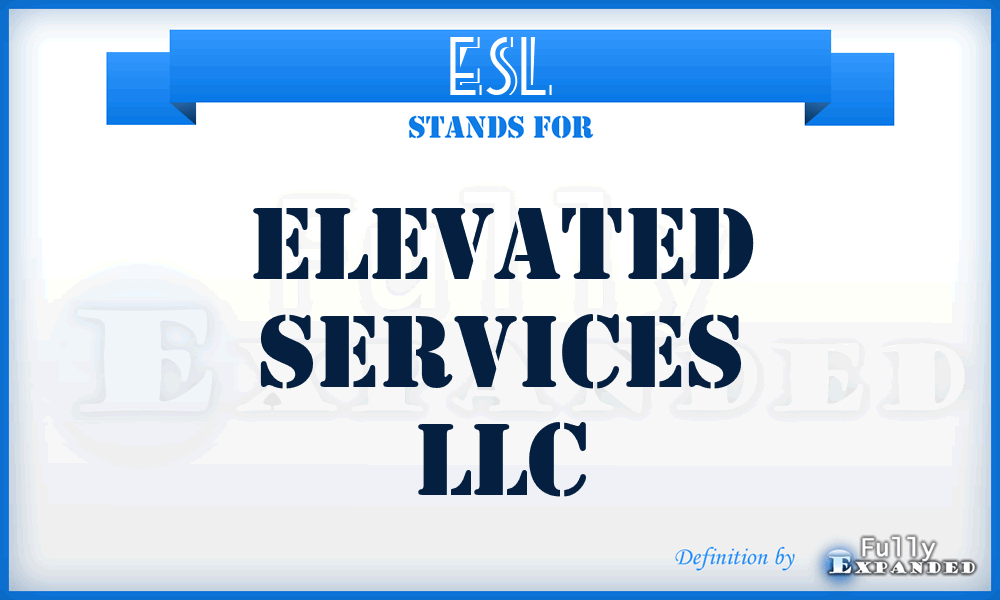 ESL - Elevated Services LLC