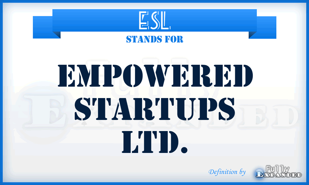ESL - Empowered Startups Ltd.