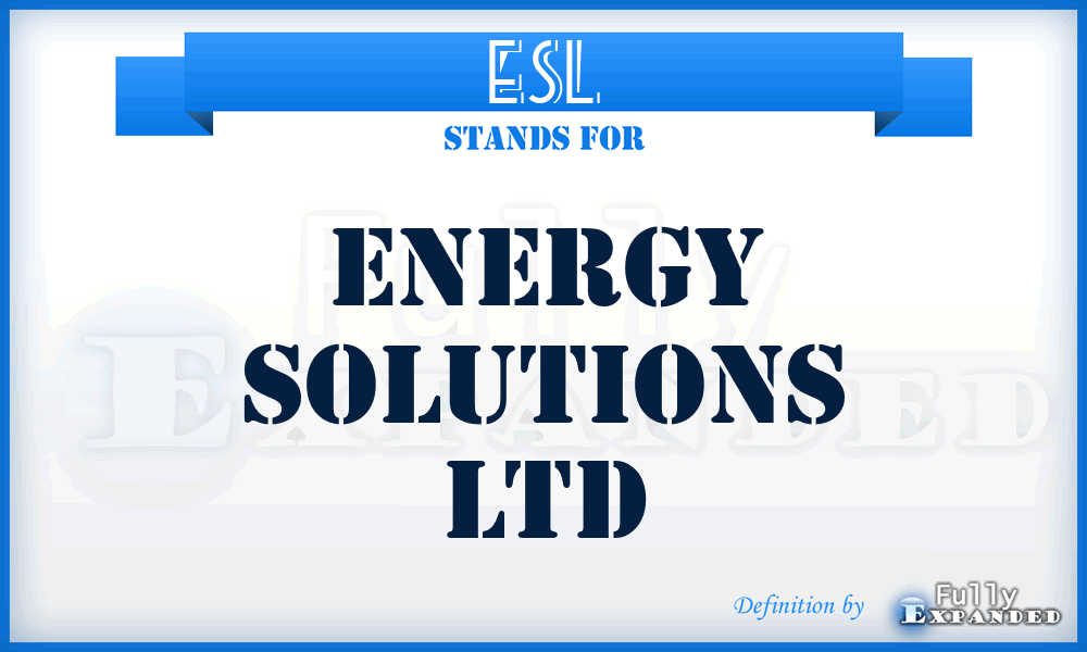 ESL - Energy Solutions Ltd