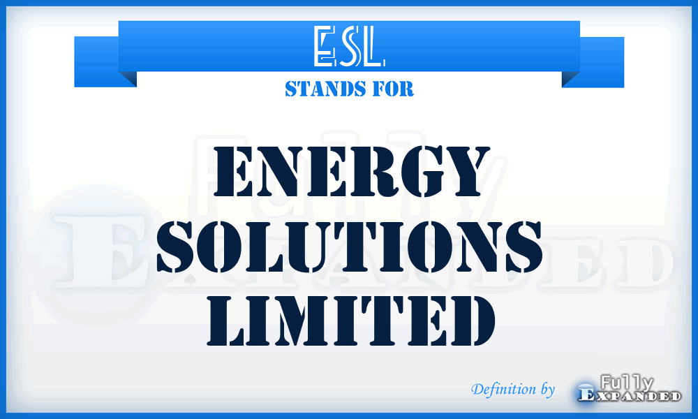 ESL - Energy Solutions Limited