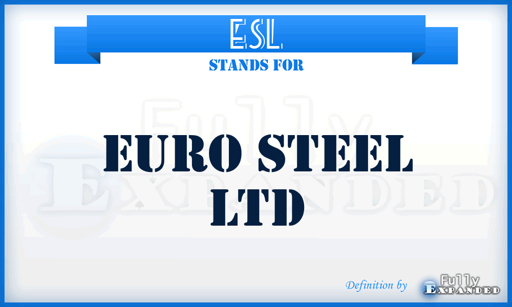 ESL - Euro Steel Ltd