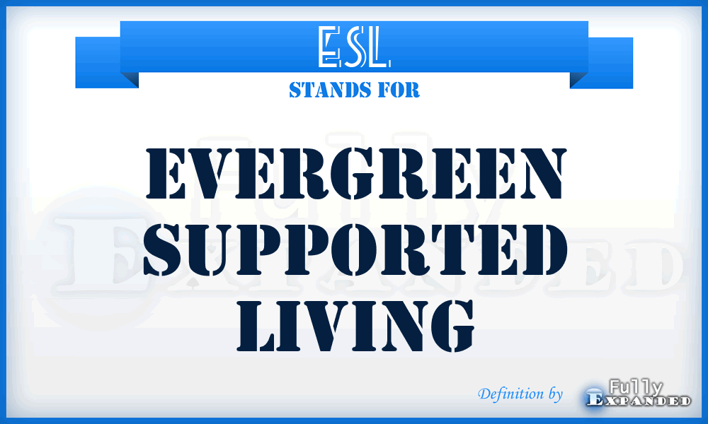ESL - Evergreen Supported Living
