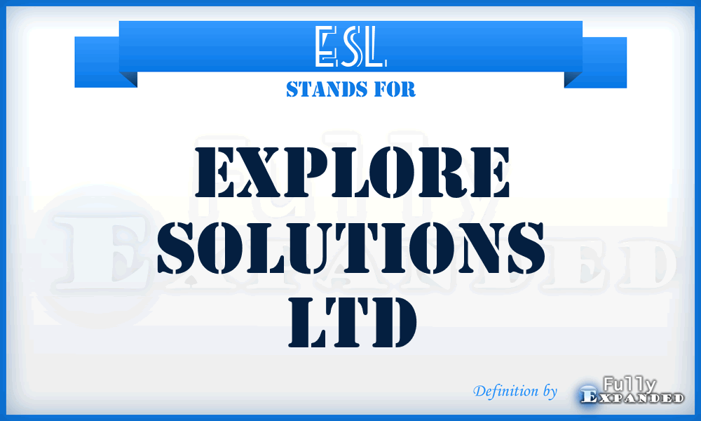 ESL - Explore Solutions Ltd