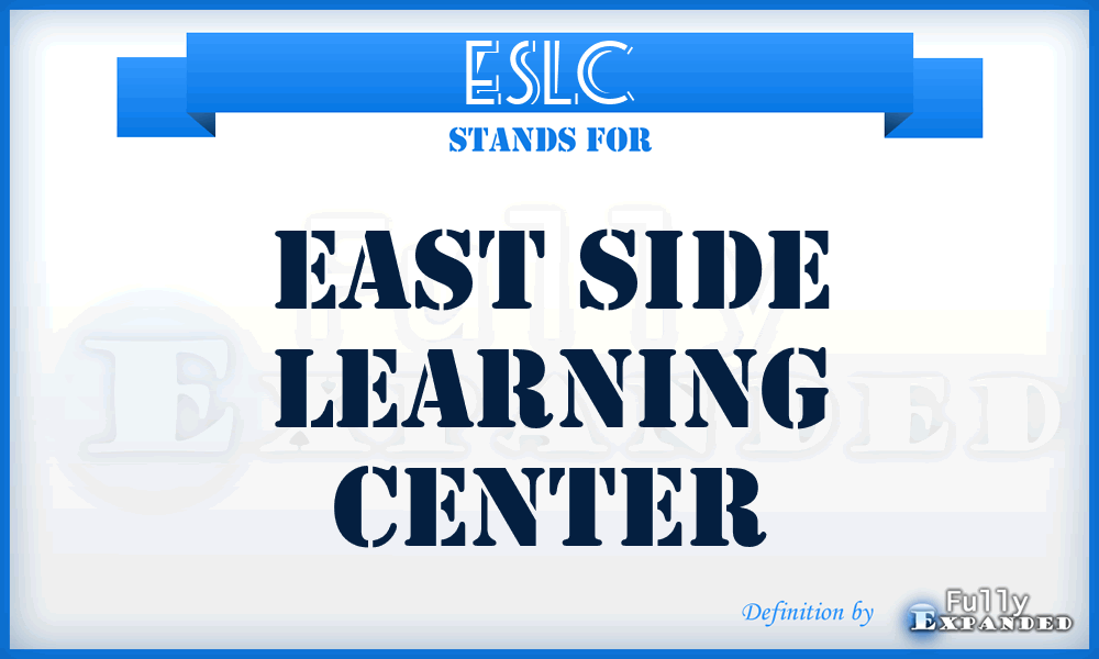 ESLC - East Side Learning Center