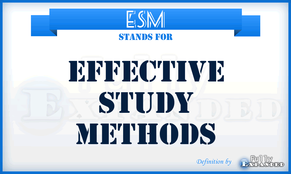 ESM - Effective Study Methods