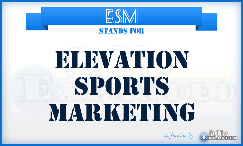 ESM - Elevation Sports Marketing