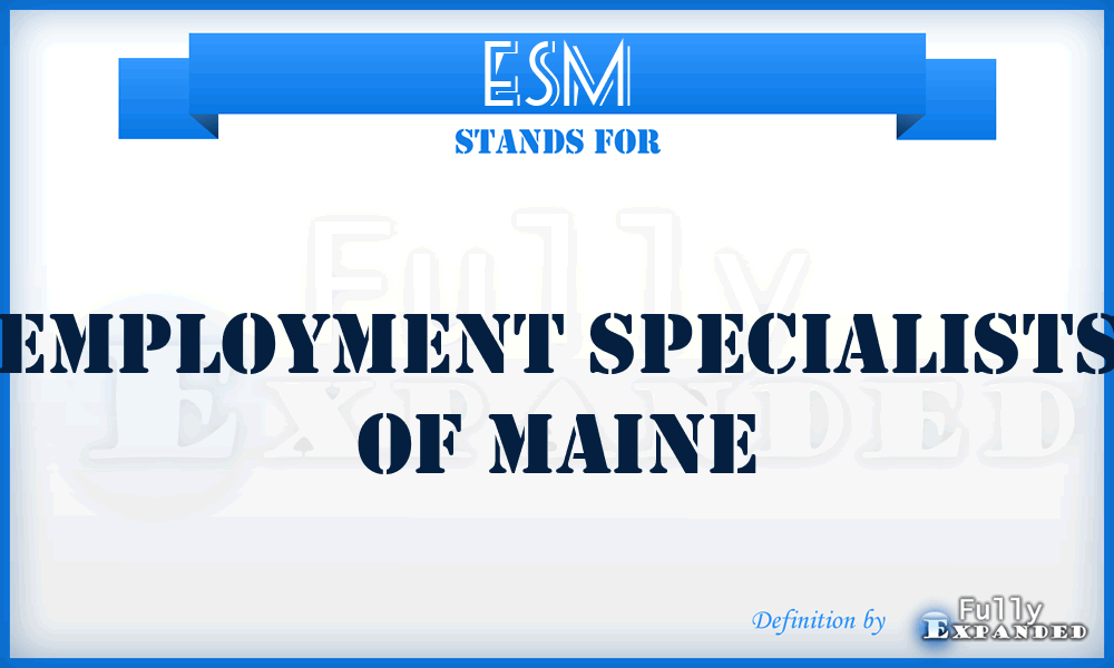 ESM - Employment Specialists of Maine