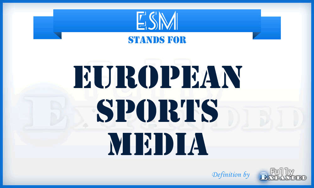 ESM - European Sports Media