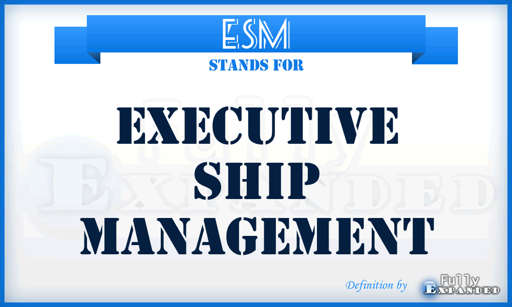 ESM - Executive Ship Management