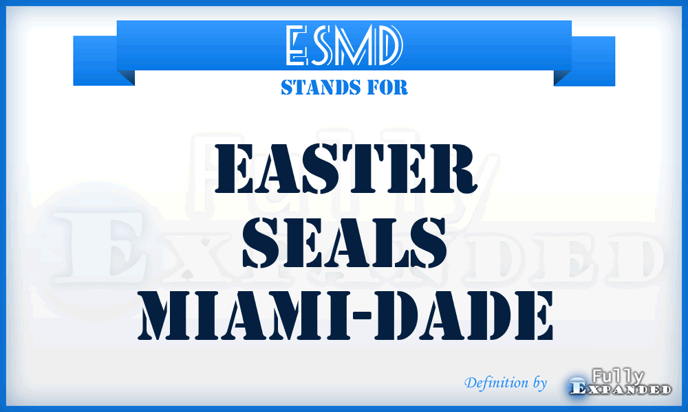 ESMD - Easter Seals Miami-Dade