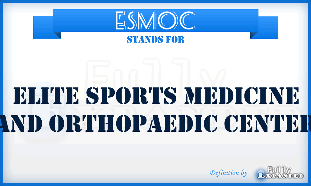 ESMOC - Elite Sports Medicine and Orthopaedic Center