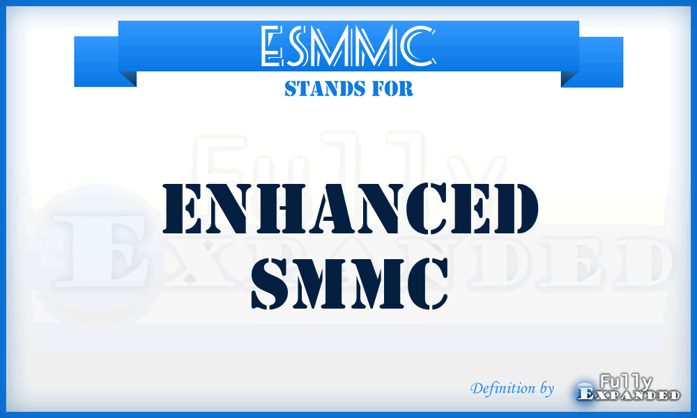 ESMMC - Enhanced SMMC
