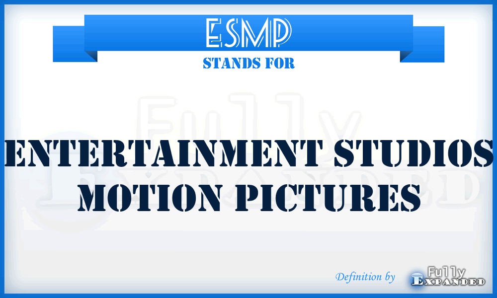 ESMP - Entertainment Studios Motion Pictures