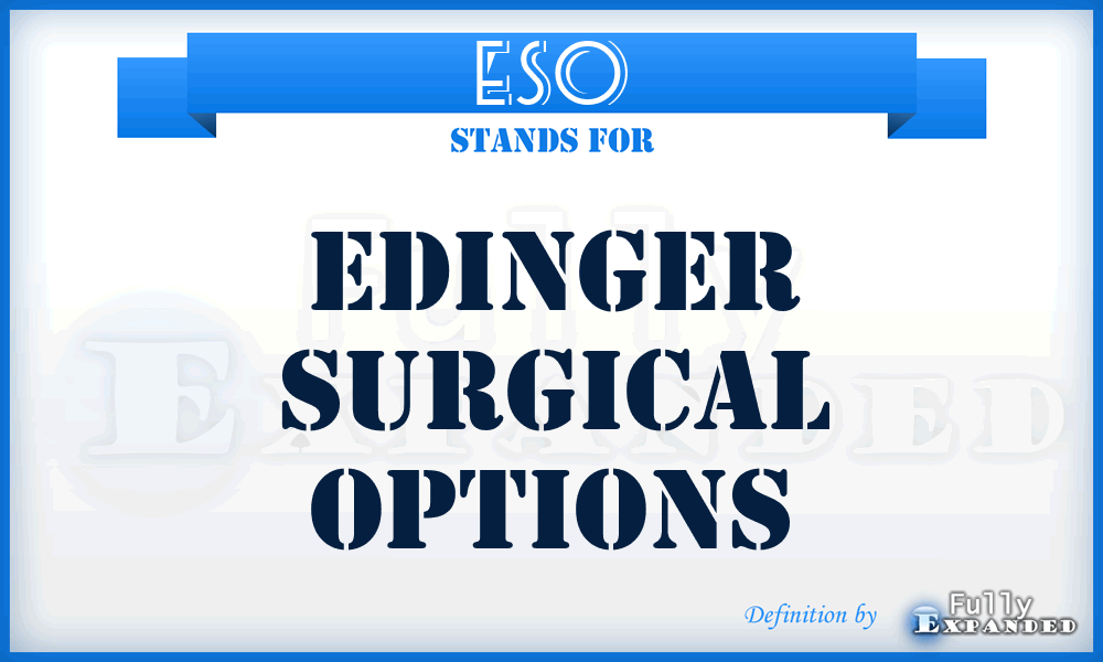 ESO - Edinger Surgical Options