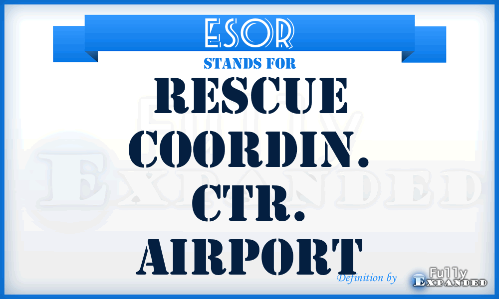 ESOR - Rescue Coordin. Ctr. airport
