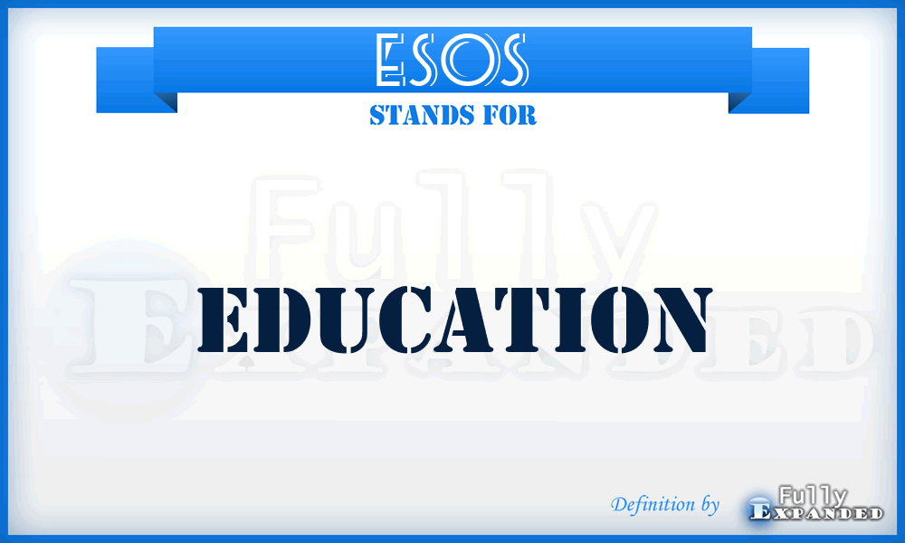 ESOS - Education