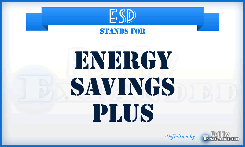 ESP - Energy Savings Plus