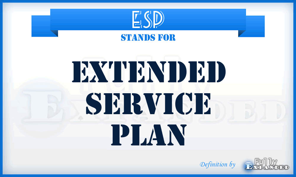 ESP - Extended Service Plan