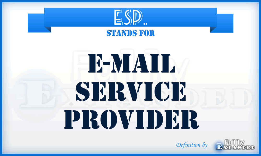 ESP. - E-mail Service Provider