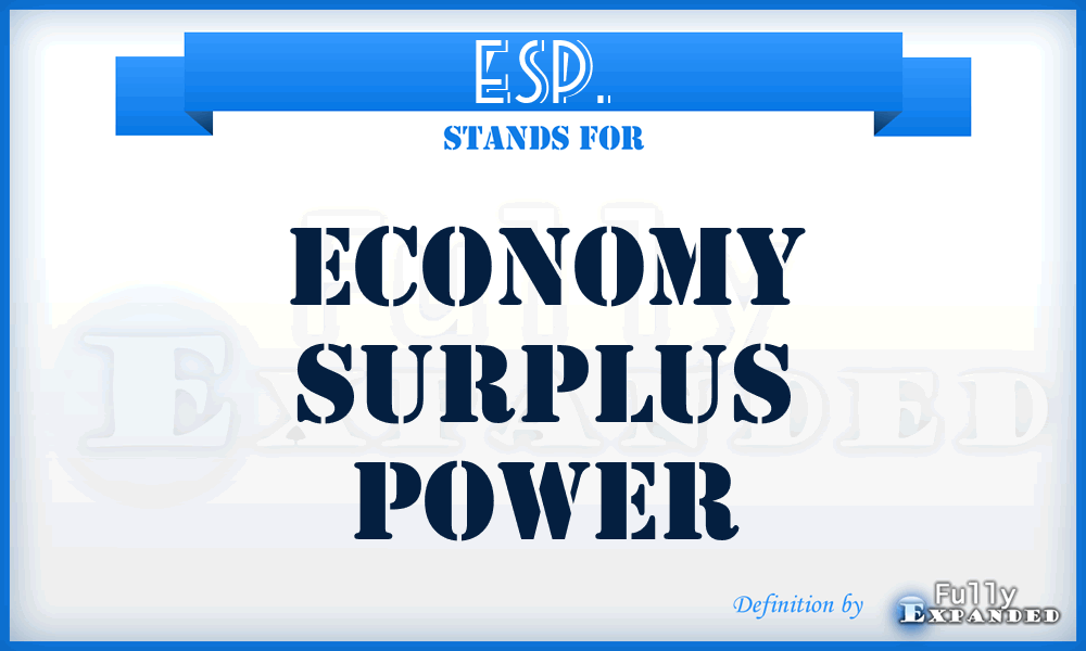 ESP. - Economy Surplus Power