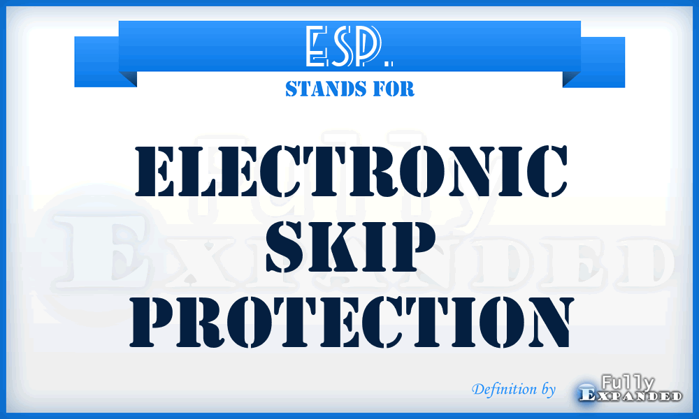 ESP. - Electronic Skip Protection