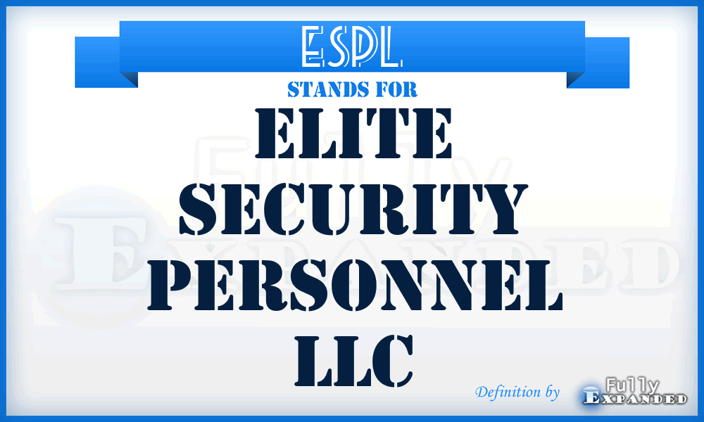 ESPL - Elite Security Personnel LLC