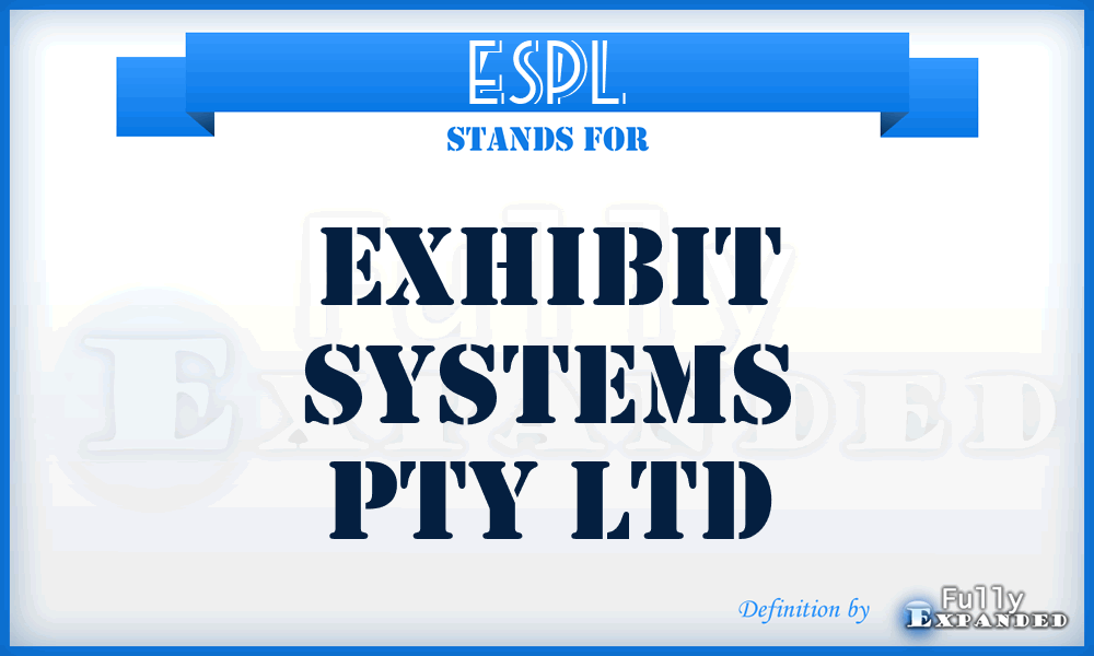 ESPL - Exhibit Systems Pty Ltd