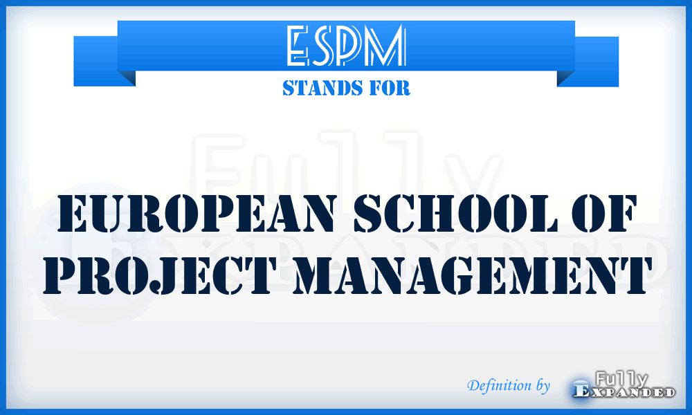 ESPM - European School of Project Management