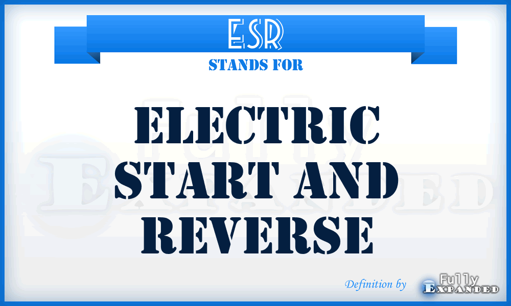 ESR - Electric Start And Reverse