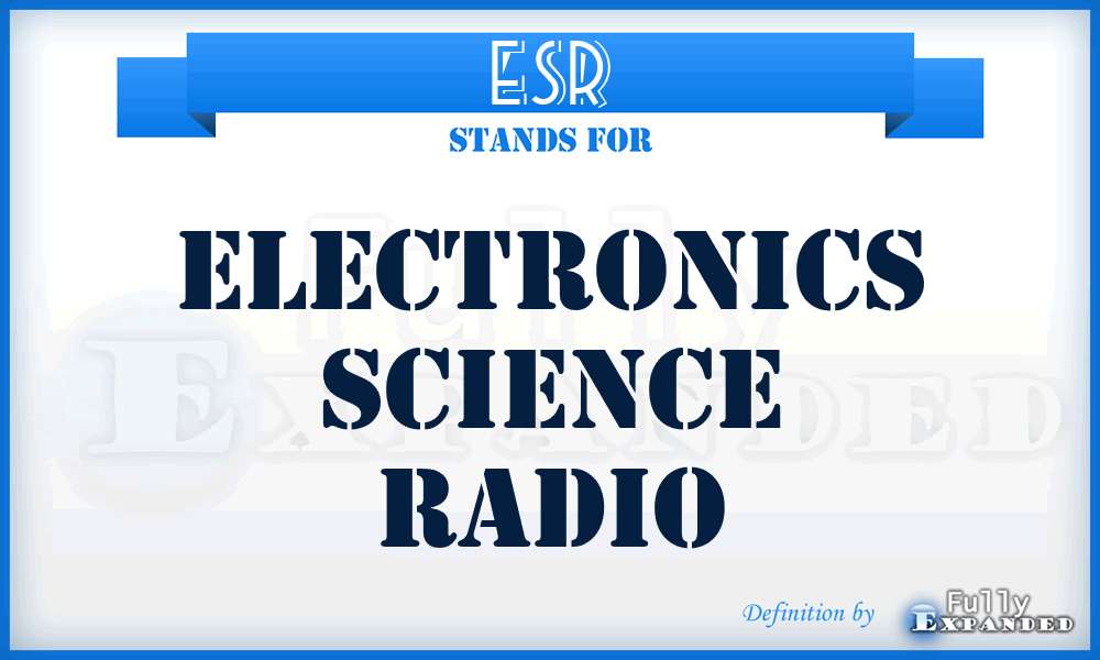 ESR - Electronics Science Radio