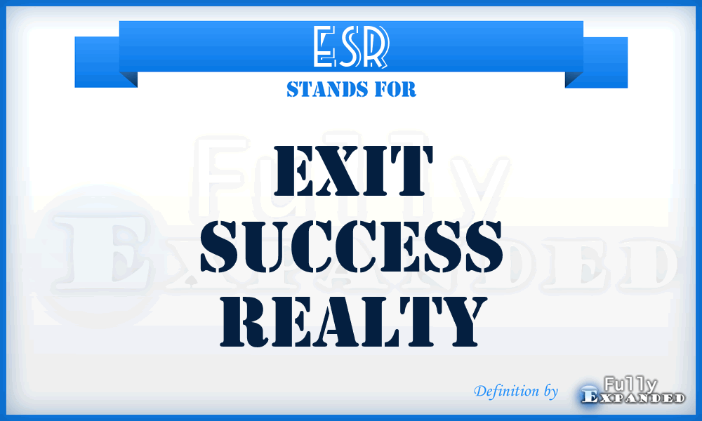 ESR - Exit Success Realty