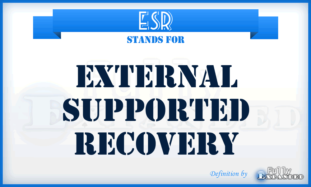 ESR - External Supported Recovery