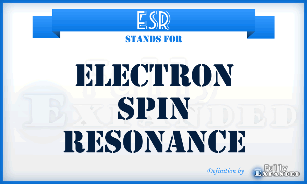 ESR - electron spin resonance