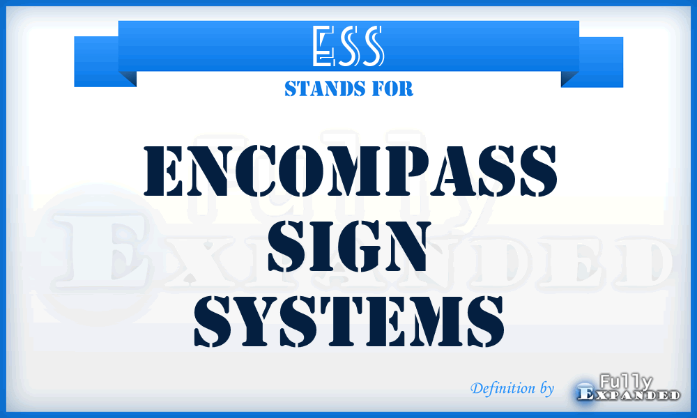 ESS - Encompass Sign Systems