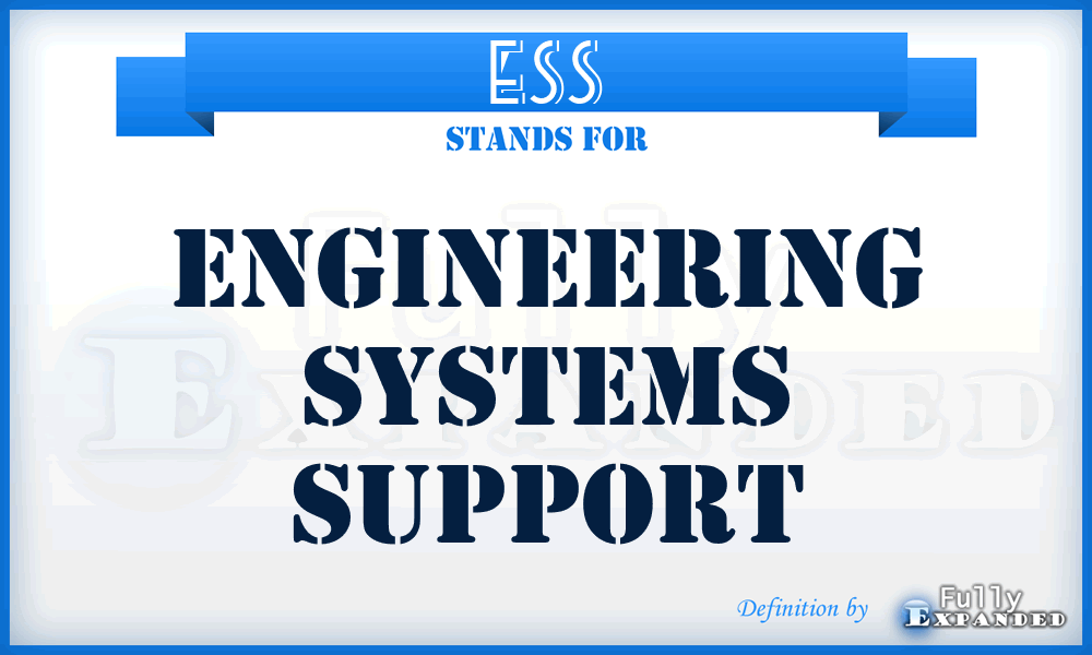 ESS - Engineering Systems Support