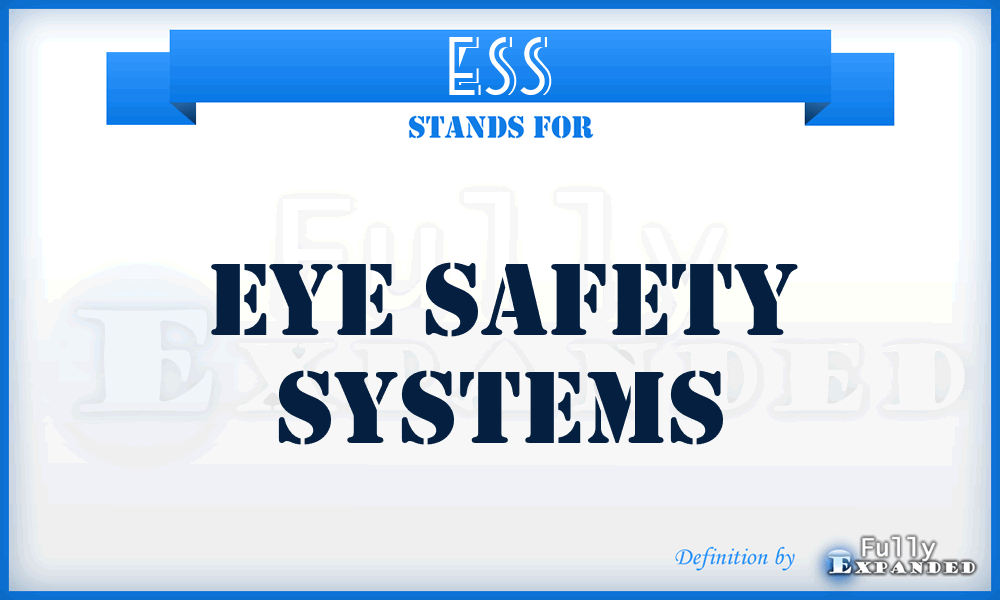 ESS - Eye Safety Systems