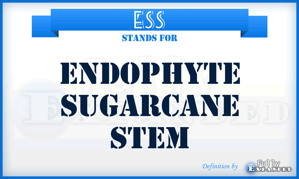 ESS - endophyte sugarcane stem