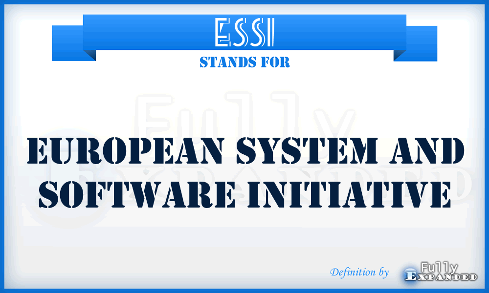 ESSI - European System And Software Initiative