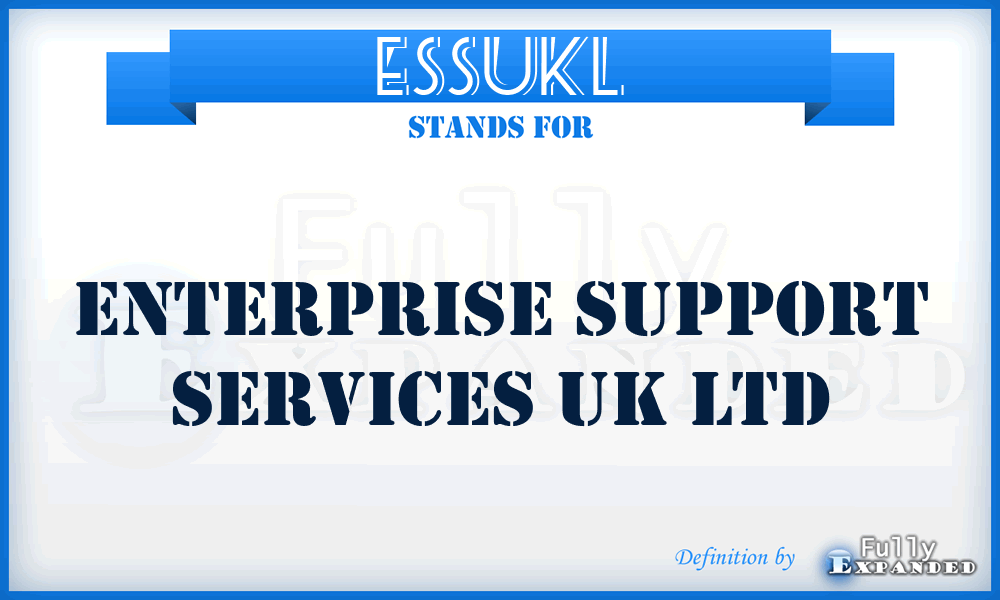 ESSUKL - Enterprise Support Services UK Ltd