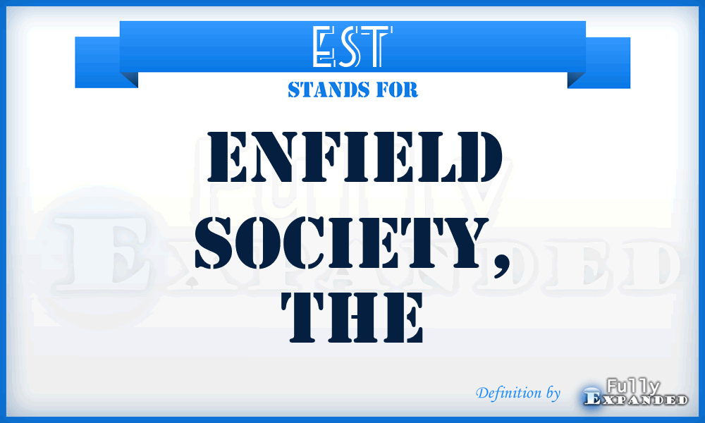 EST - Enfield Society, The