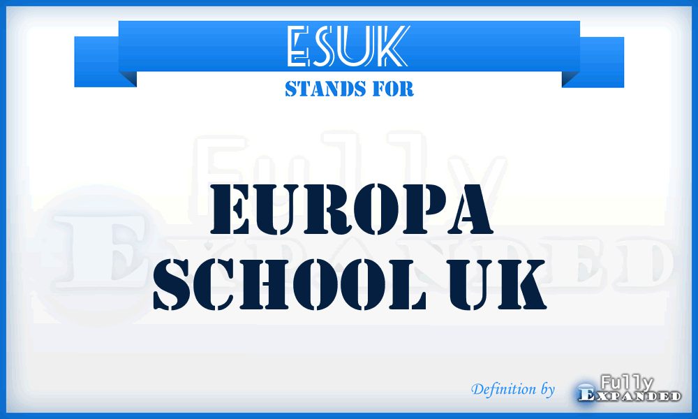 ESUK - Europa School UK