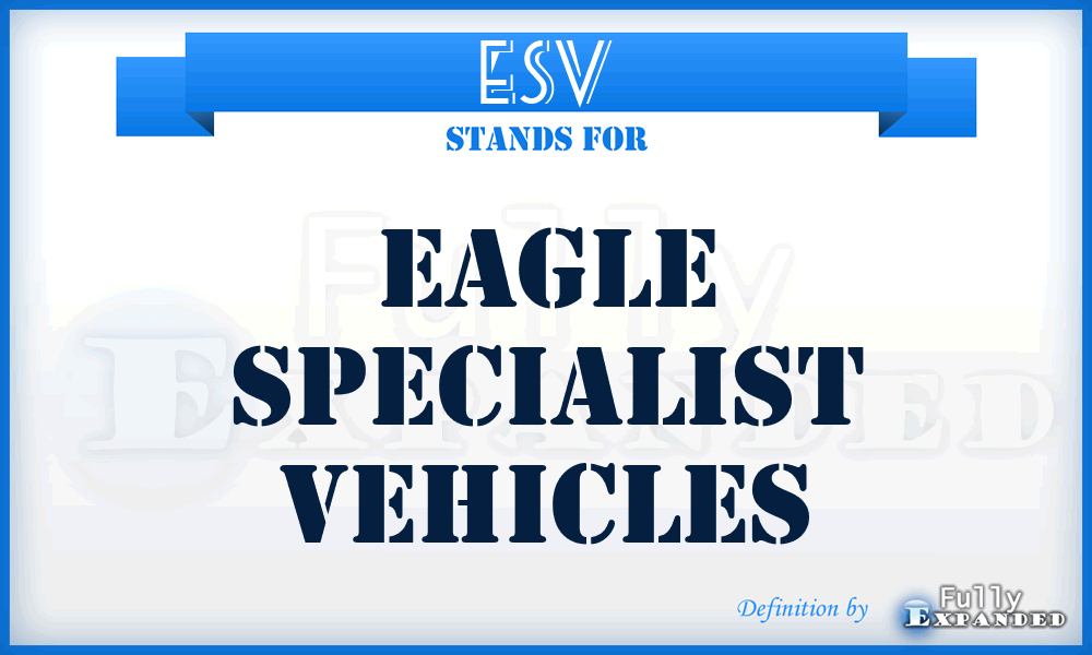 ESV - Eagle Specialist Vehicles